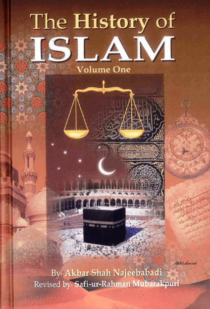 The History of Islam (3 Volume Set) – Comprehensive Islamic History by Akbar Shah Najeebabadi-islamicbrands.org
