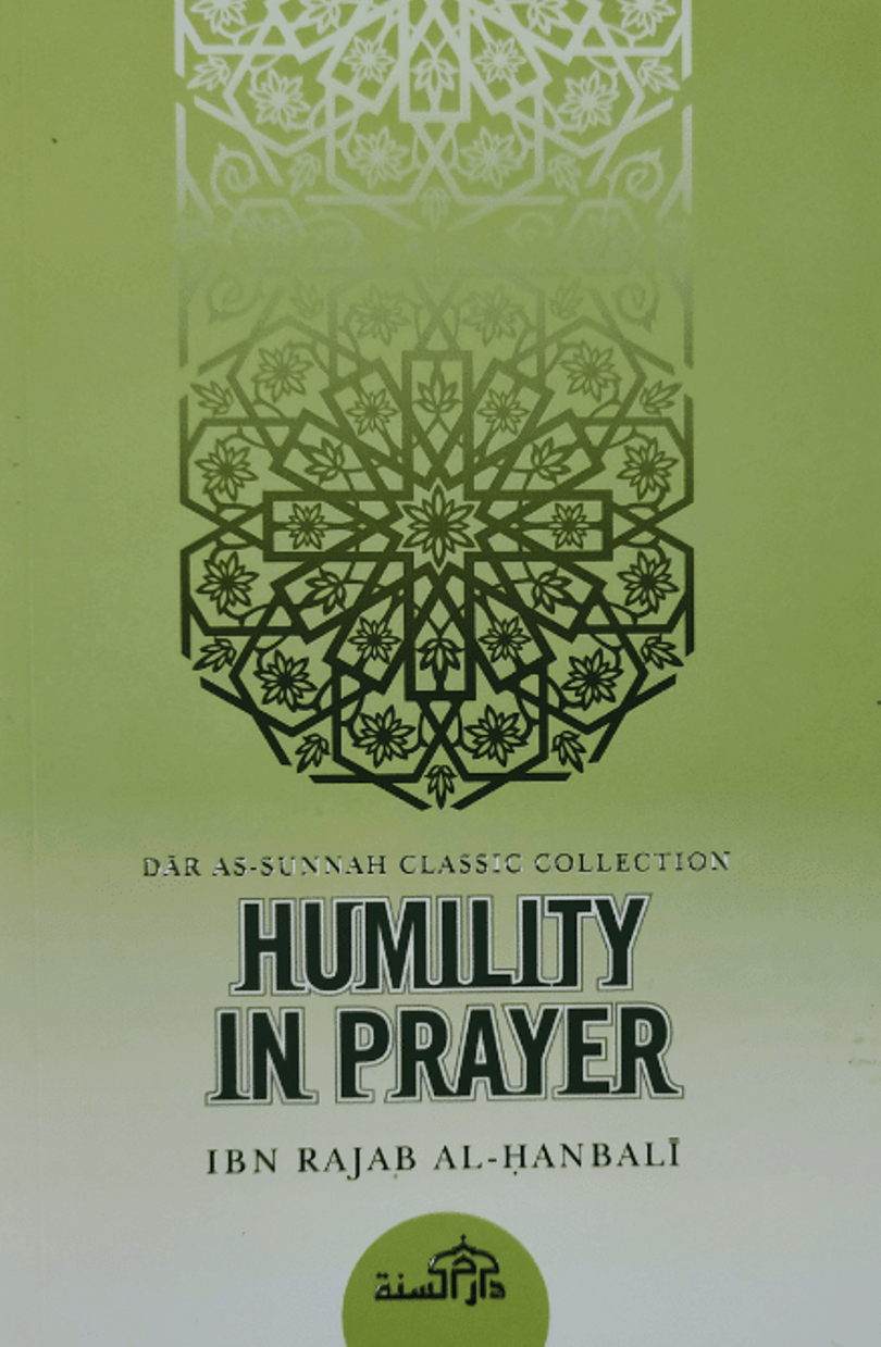 The Humility in Prayer Book by Ibn Rajab | Khushu in Salah Guide