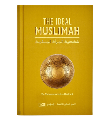 The Ideal Muslimah by Dr. Muhammad Ali al-Hashmi