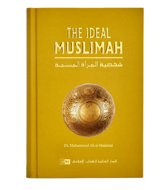 The Ideal Muslimah by Dr. Muhammad Ali al-Hashmi