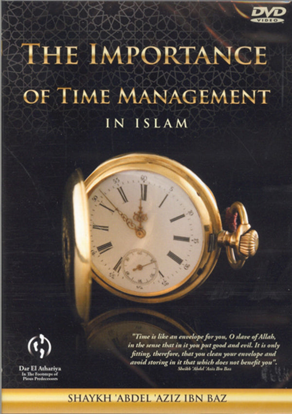 The Importance of Time Management in Islam DVD — Islamic Time Manageme ...