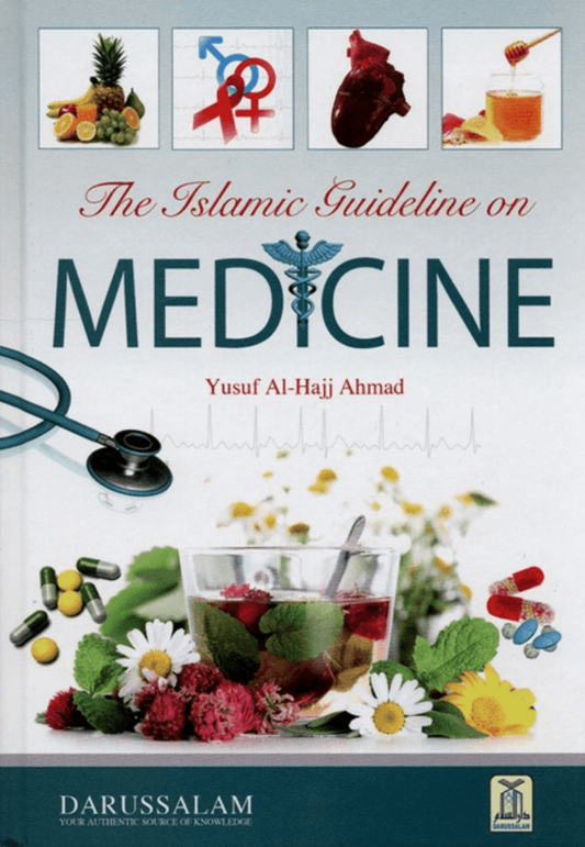 The Islamic Guideline on Medicine – Holistic Health & Medical Ethics in Islam-Islamicbrands.org