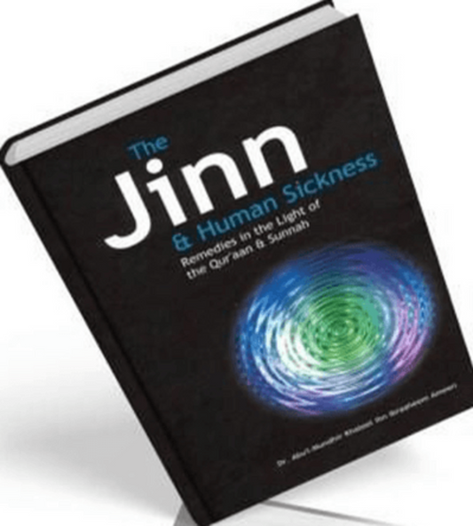 The Jinn & Human Sickness – Islamic Guide to Jin Possession| Evil Eye|and Spiritual Healing in Islam-islamicbrands.org