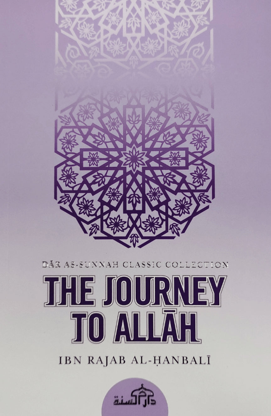 The Journey to Allah – Spiritual Hadith & Self-Purification Book by Ibn Rajab al-Hanbali-islamicbrands