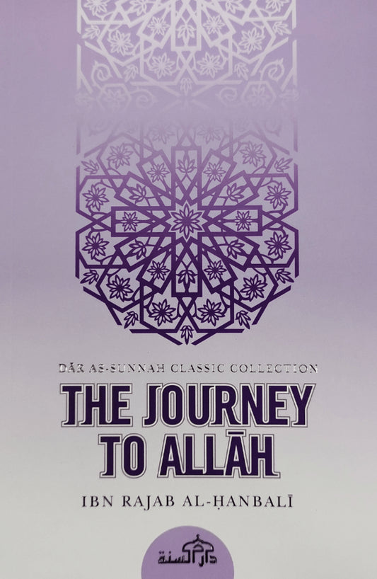The Journey to Allah – Spiritual Hadith & Self-Purification Book by Ibn Rajab al-Hanbali-islamicbrands