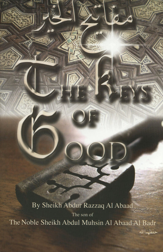 The Keys of Good – Islamic Guide to the Keys of Good and Avoiding Evil