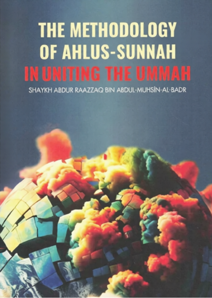 The Methodology of Ahlus Sunnah in Uniting the Ummah | Islamic Book