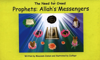 The Need for Creed: Prophets – Allah’s Messengers (Volume 5) | Islamic Aqeedah Children’s
