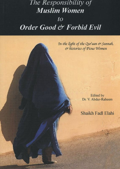 The Responsibility of Muslim Women to Order Good & Forbid Evil – Women's Role in Islamic Dawah-islamicbrands