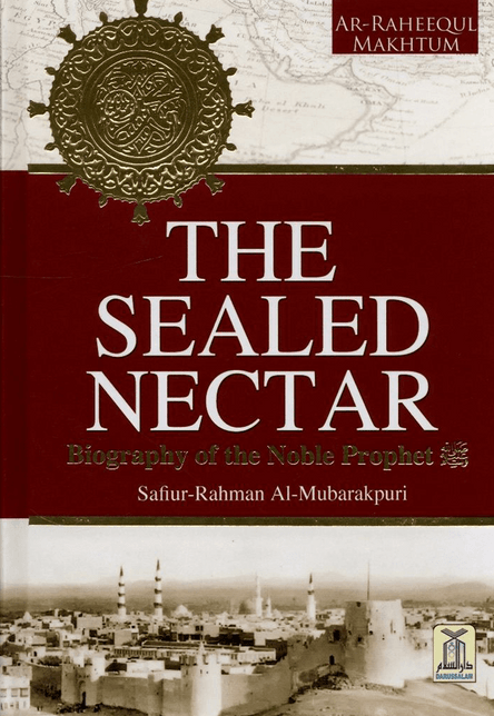 The Sealed Nectar (Ar-Raheeq Al-Makhtum)-Different Languages– Authentic Biography of Prophet Muhammad-islamicbrands.org
