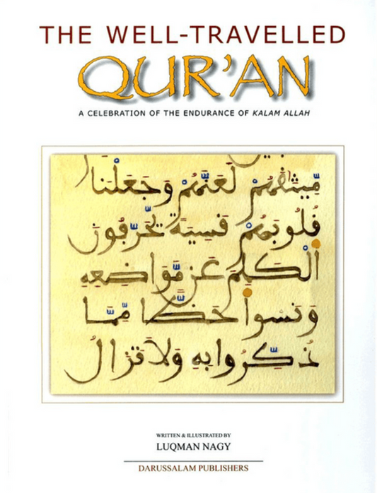 The Well-Traveled Qur’an – Endurance of Kalam Allah Book | Celebration of the Qur’an’s Journey- islamicbook