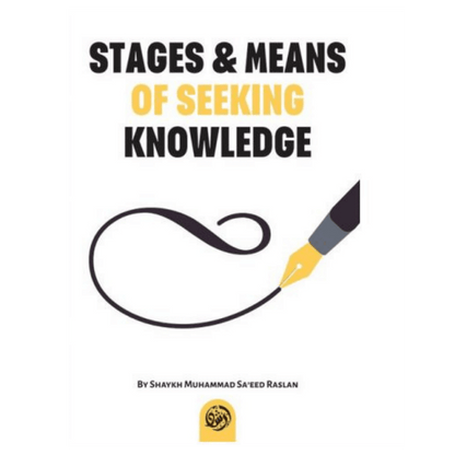 Stages & Means Of Seeking Knowledge | Islamic Guide to Seeking Knowledge |S/C