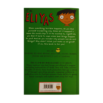 Eliyas Explains: Why Does Allah Let Bad Things Happen? — Islamic Children’s Book (Paperback)
