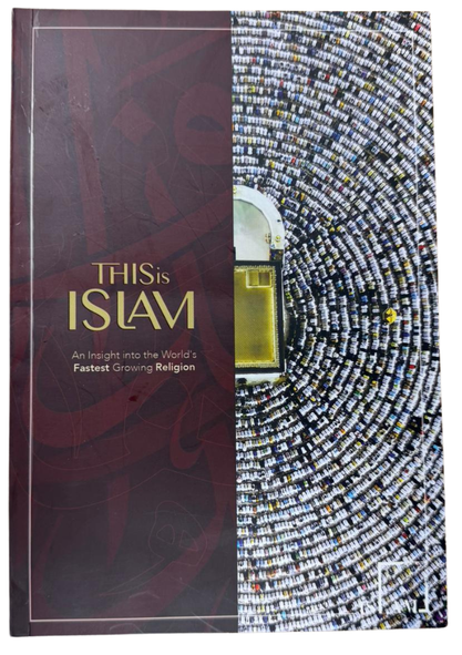 This Is Islam – Insight into the World’s Fastest Growing Religion | Islamic Guide Book