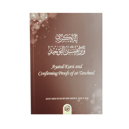 Ayatul-Kursi and Confirming Proofs of At-Tawheed — Paperback by Shaykh Abdur Razzaq