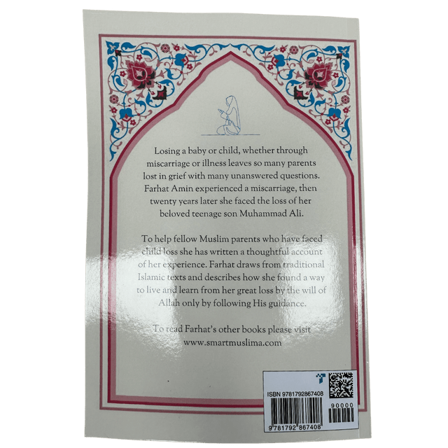 Child Loss, Bereavement & Hope – Islamic Guidance & Healing After Losing a Child | Farhat Amin (Softcover)