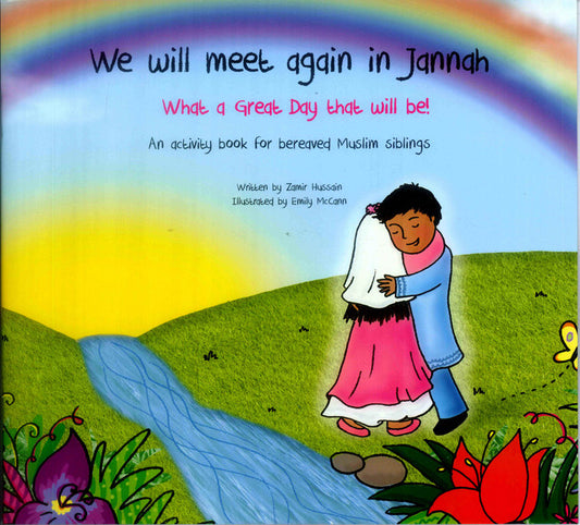 We Will Meet Again In Jannah Book | Islamic Guide for Grieving Children by Zamir Hussain-islamicbrands