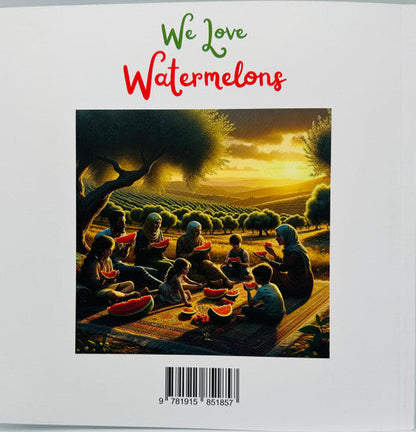We Love Watermelons Book for Kids | Islamic Children’s Story on Palestinian Culture & Identity