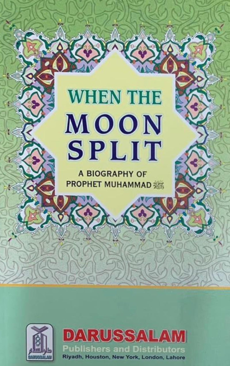When the Moon Split: Complete Biography of Prophet Muhammad (PBUH)-Islamicbrands.org