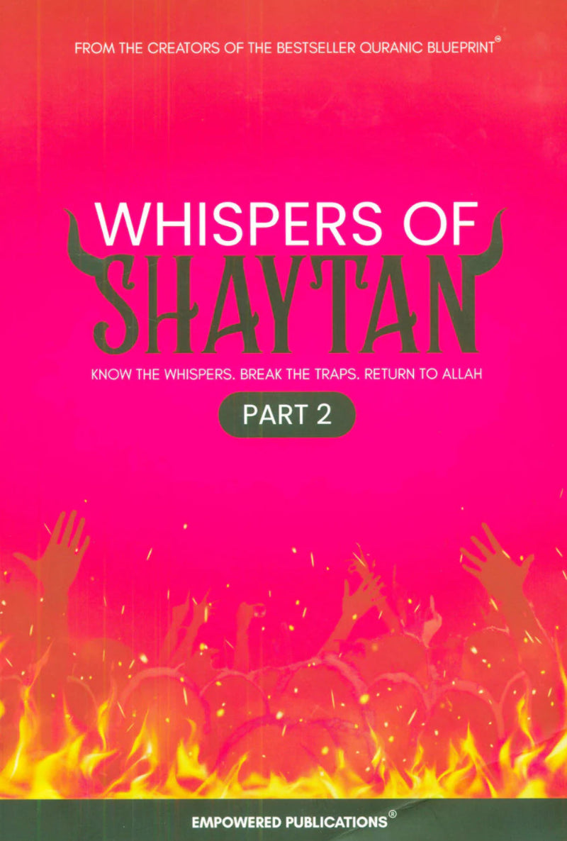 Whispers of Shaytan – Know the Traps, Break Them & Strengthen Your Imaan-islamicbrands
