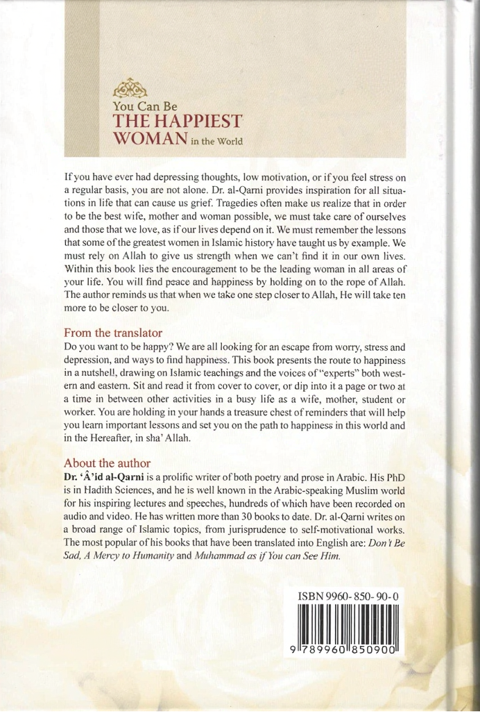 You Can Be the Happiest Woman in the World | Islamic Book by Dr. Aaidh Al-Qarni-islamicbrands.org