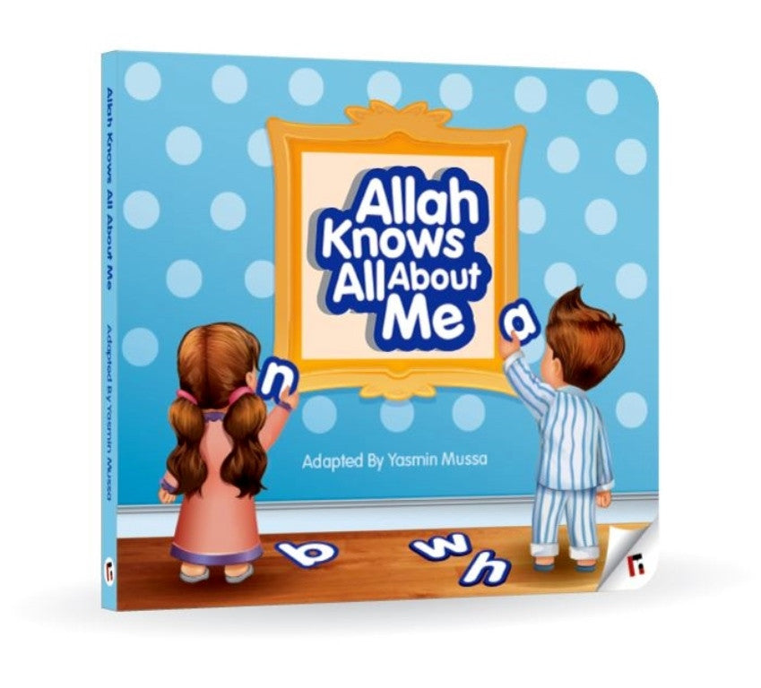 Allah Knows All About Me – Islamic Children’s Book About Allah’s Knowledge