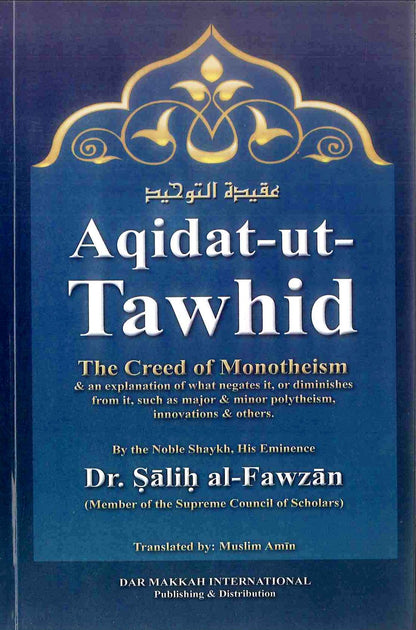 Aqidat-ut-Tawhid Hardcover – Understanding Islamic Creed & Tawheed | Authentic Aqeedah Guide
