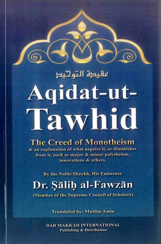 Aqidat-ut-Tawhid Hardcover – Understanding Islamic Creed & Tawheed | Authentic Aqeedah Guide
