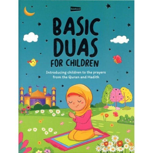 Basic Duas for Children – Supplications by Sr. Nafees Khan