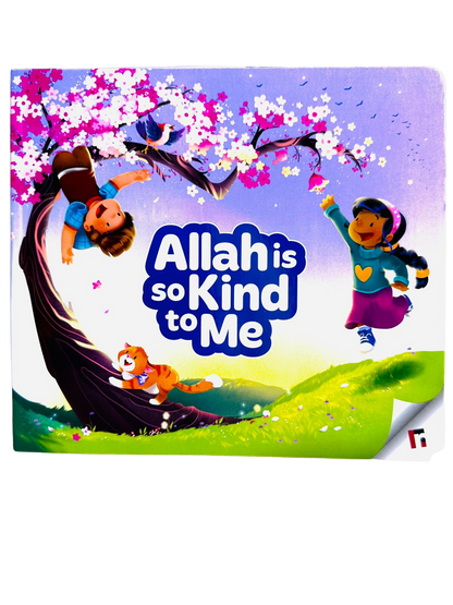 Allah Is So Kind to Me – Islamic Children’s Book About Gratitude & Allah’s Mercy