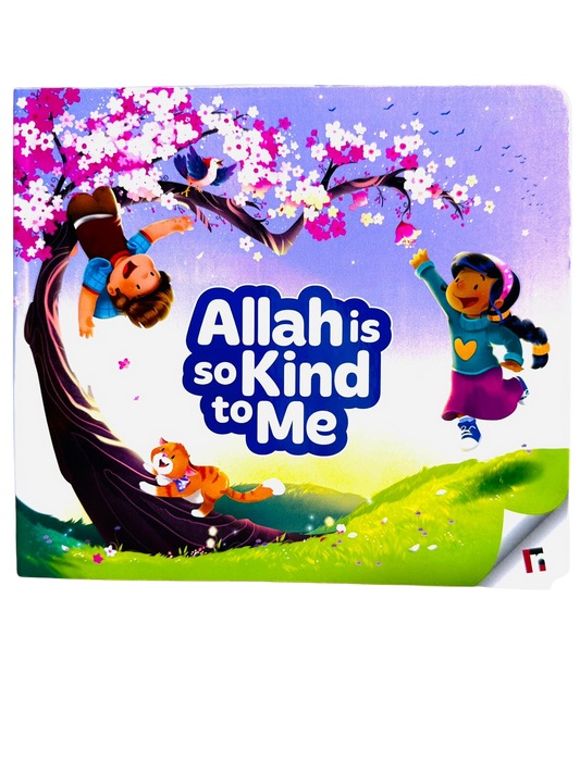 Allah Is So Kind to Me – Islamic Children’s Book About Gratitude & Allah’s Mercy
