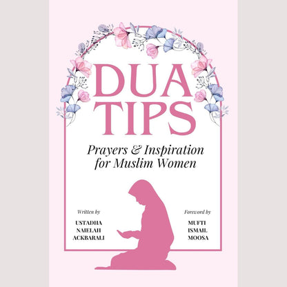 Dua Tips for Muslim Women – Prayers, Inspiration & Spiritual Growth Guide