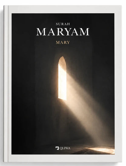 Surah Maryam | Mary – Quran Chapter with English Meaning & Reflection