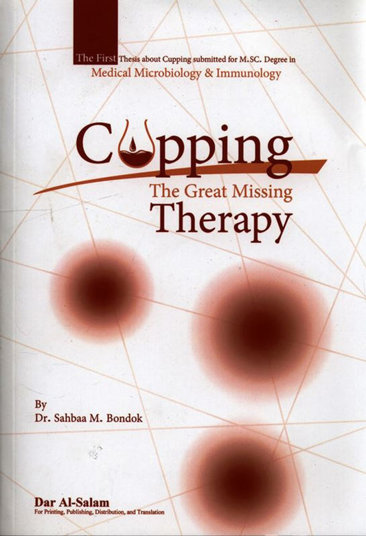 Cupping: Exploring _The Great Missing Therapy_Prophetic Healing