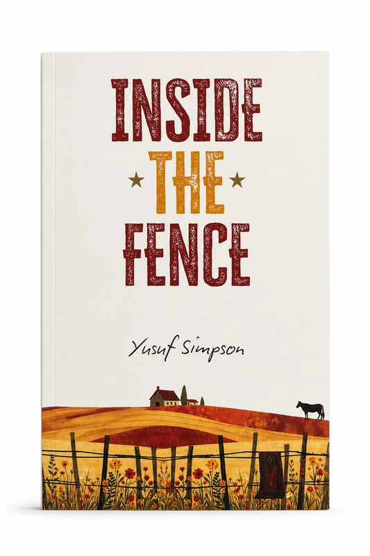 Inside the Fence by Yusuf Simpson | Islamic Guidance for Muslim Prisoners & Families
