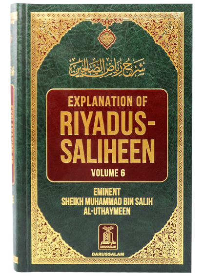 Explanation of Riyad-us-Saliheen, Volume 6 (Sharh Riyad-us-Saliheen) – Commentary on Hadith