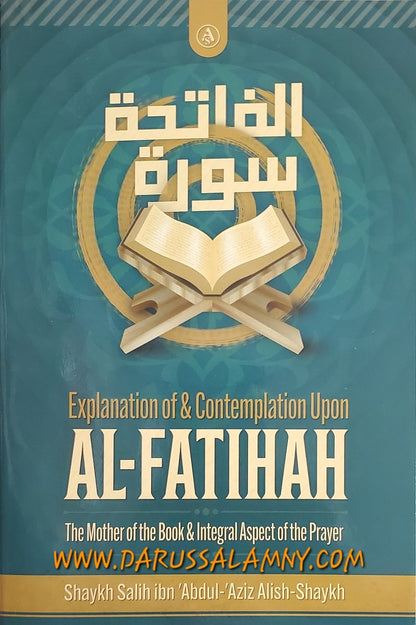 Explanation & Contemplation upon Al-Fatihah – English Quran Tafsir & Reflection Guide (Paperback)