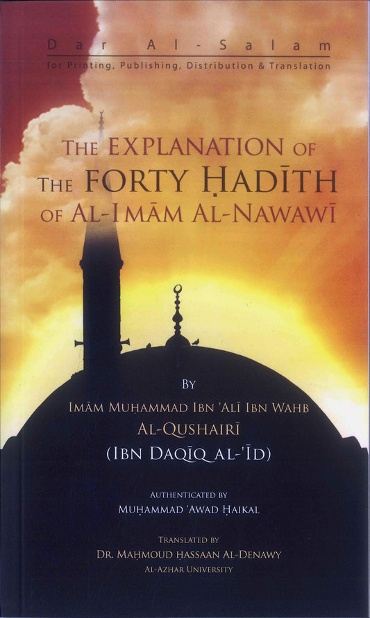 The Explanation of Forty Hadith by Imam An-Nawawi_Timeless Islamic Wisdom