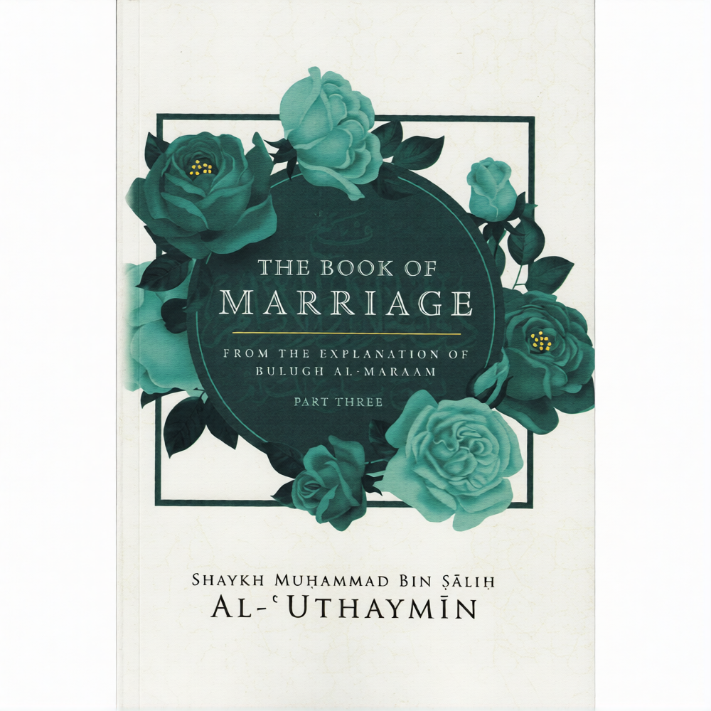 The Book of Marriage | Complete 3 Volume Set | Explanation of Bulugh al-Maram