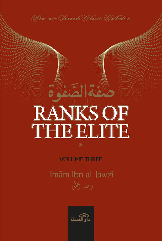 Ranks of the Elite Volume 3 | Islamic Biographies & Islamic History | Imam Ibn al-Jawzi
