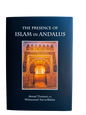 The Presence of Islam in Andalus By Ahmad Thomson