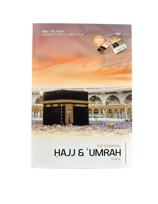 The Essential Hajj and Umrah Guide | Complete Step-by-Step Guide for Pilgrims