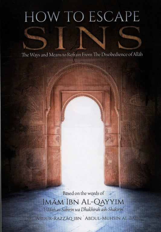 How to Escape Sins (Based on the Words of Imam Ibn Al-Qayyim) | Islamic Self-Purification & Spiritual Growth Book