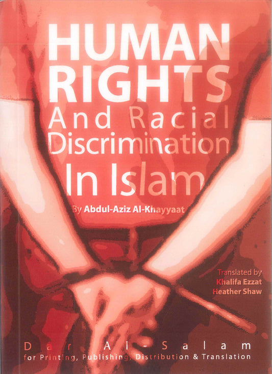 Human Rights and Racial  Discrimination  in Islam_ Justice, Dignity, and Faith