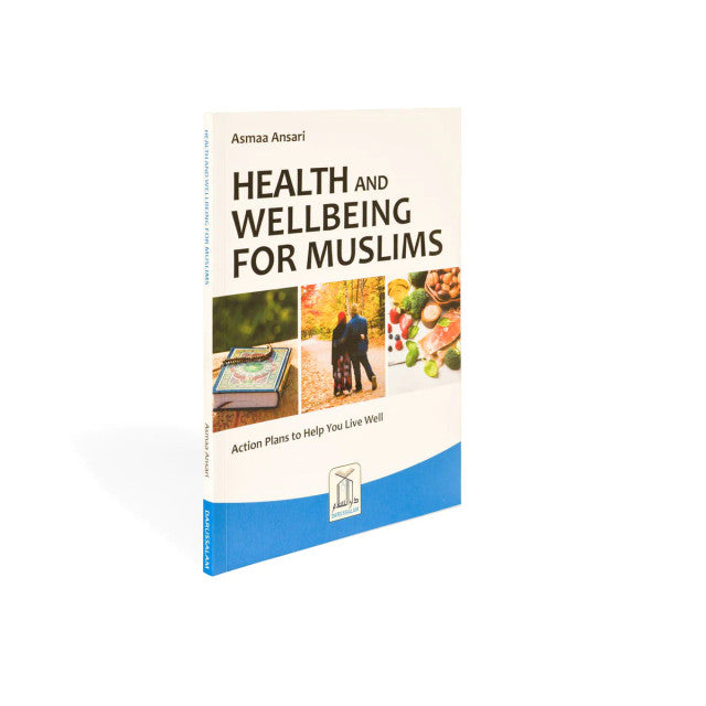 Health and Wellbeing for Muslim - Islamic Guide to Physical & Mental & Spiritual Wellness