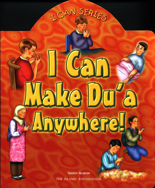 I Can Make Dua Anywhere | Kids Dua Guide & Islamic Values for Children