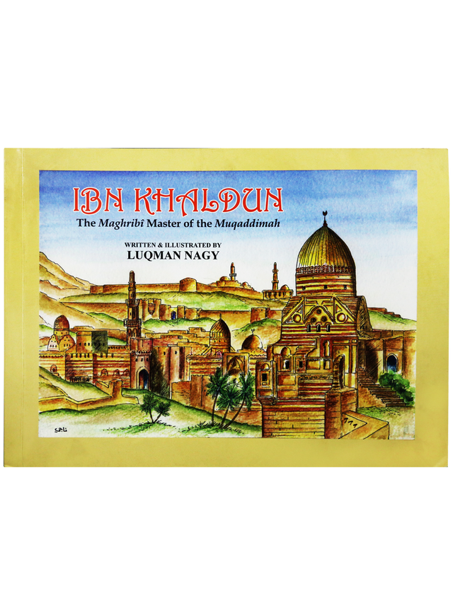 Ibn Khaldun: The Maghribi Master of the Muqaddimah – Introduction  History & Sociology
