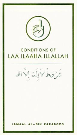 Conditions of Laa Ilaaha Illallah | Understanding the Seven Conditions of Tawheed