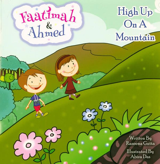 Faatimah & Ahmed: High Up On A Mountain | Islamic Ramadan Adventure Story for Children