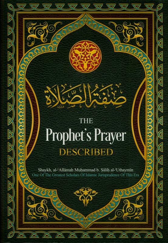The Prophet’s Prayer Described by Shaykh Muhammad Nasiruddin Al-Albani | Authentic Guide to Salah in Islam